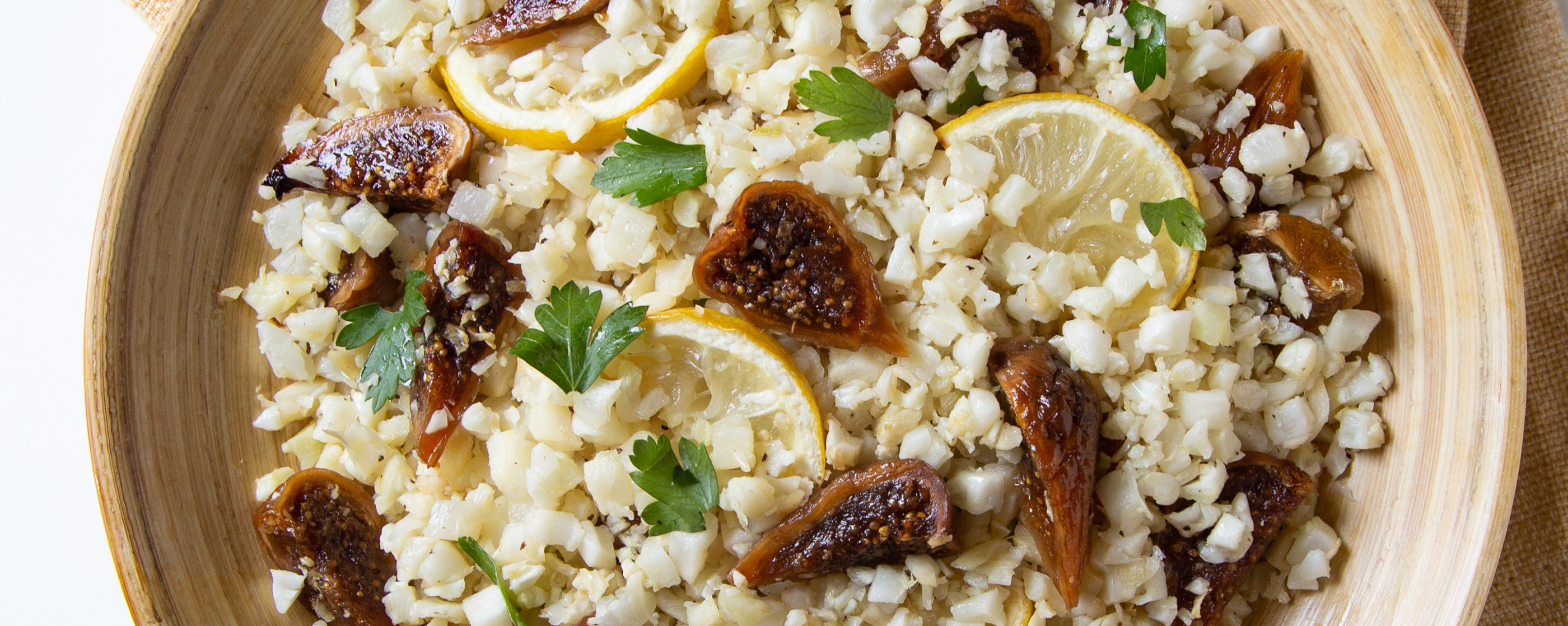 Roasted Cauliflower Rice with California Figs and Lemons California